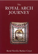 The Royal Arch Journey by Revd. Neville Barker Cryer